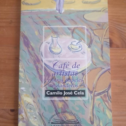 Portada del libro de GRANDES AUTORES. CAFE DE ARTISTAS. CAMILO JOSE CELA