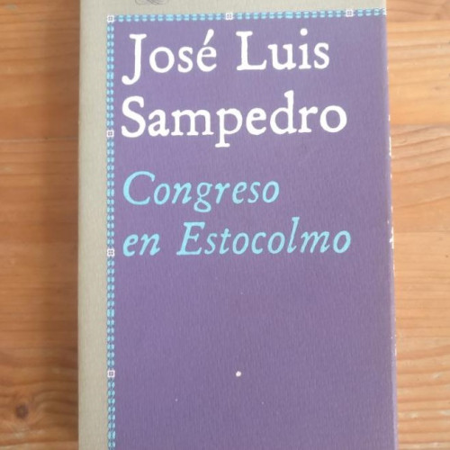 Portada del libro de Congreso en Estocolmo Sampedro, José Luis Alfaguara 1988 290pp