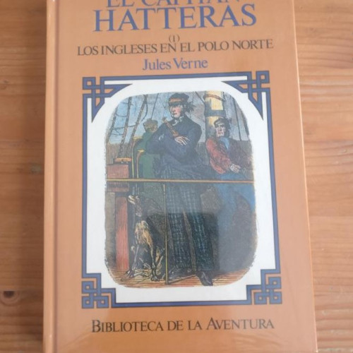 Portada del libro de El capitán hatteras. Los ingleses en el polo norte. Julio Verne. Biblioteca de la aventura. PRECINTA