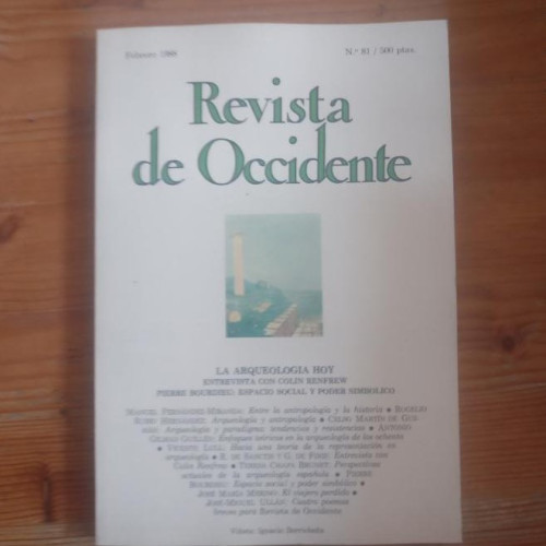 Portada del libro de REVISTA DE OCCIDENTE. LA ARQUEOLOGIA HOY. Nº 81 FEBRERO 1998