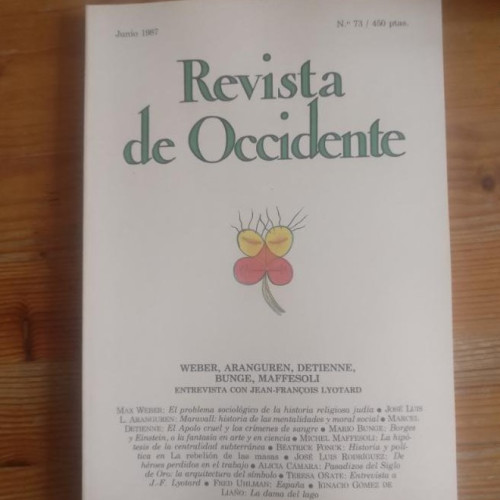 Portada del libro de REVISTA DE OCCIDENTE. WEBER, ARANGUREN, DETIENNE, BUNGE, MAFFESOLI. Nº 73 1987