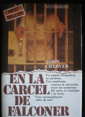 Portada del libro de EN LA CARCEL DE FALCONER. JOHN CHEEVER. ULTRAMAR BEST.SELLER. 1E.1978 190 PAG