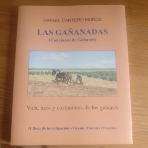 Portada del libro de Las Gañanadas. Vida, usos y costumbres de los gañanes. Cantero Muñoz. 2011 180pp