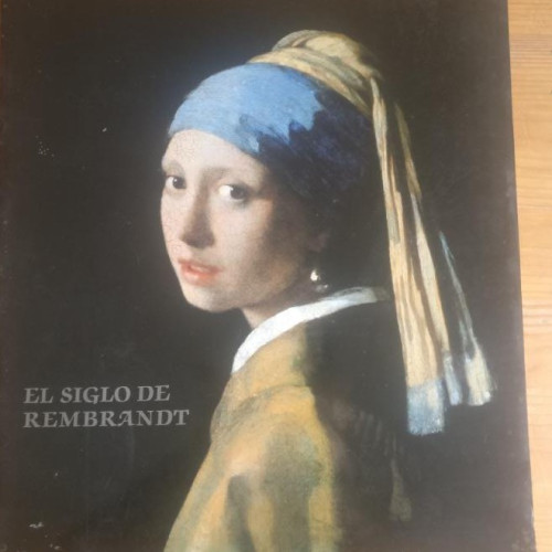 Portada del libro de El siglo de Rembrandt: [exposición] Museo del Prado, octubre-enero 1985-86 r Ministerio Cultura