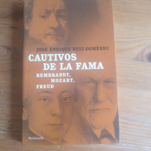 Portada del libro de Cautivos de la fama.: Rembrandt, Mozart, Freud. (ATALAYA PEQUEÑO)