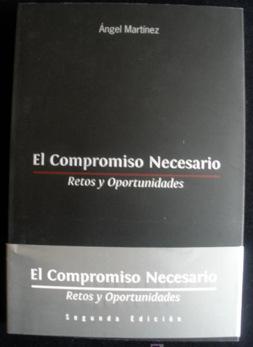 Portada del libro de EL COMPROMISO NECESARIO. ANGEL MARTINEZ. UNIVERS.CARTAGENA. 2009 250 PAG