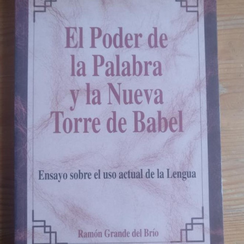 Portada del libro de El poder de la palabra y la nueva torre de babel