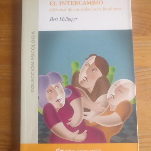 Portada del libro de Intercambio, el - didactica de las constelaciones familiares (Psicologia (rigden))