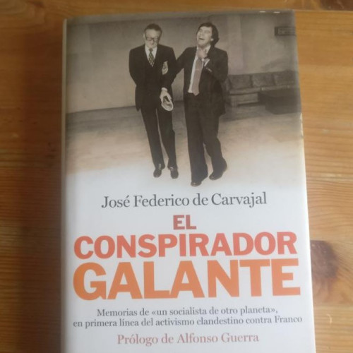 Portada del libro de l conspirador galante José Federico de Carvajal Publicado por Planeta (2010)