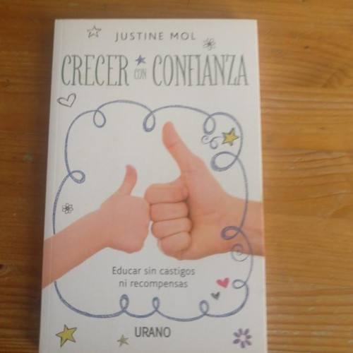 Portada del libro de Crecer Con Confianza: Educar sin premios ni castigos: 1 (Crecimiento personal)