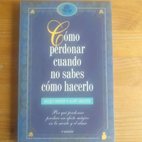 Portada del libro de COMO PERDONAR CUANDO NO SABES COMO... -Ant.Ed (2002)