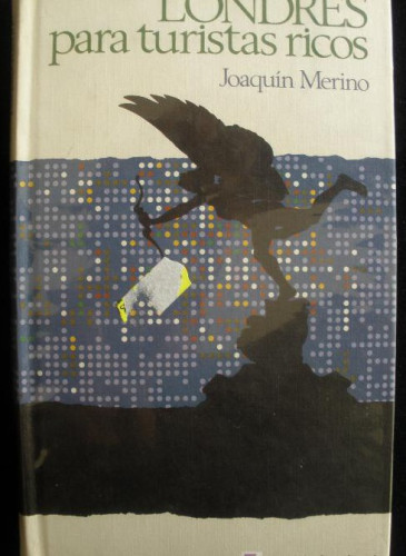 Portada del libro de LONDRES PARA TURISTAS RICOS. JOAQUIN MERINO. CIRCULO DE LECTORES. 1971 236 PAG