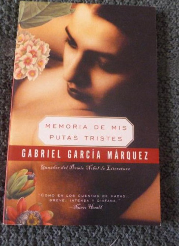 Portada del libro de Memorias de mis putas tristes Garcia Marquez,Gabriel Editorial: MONDADORI (2005) 109 pp