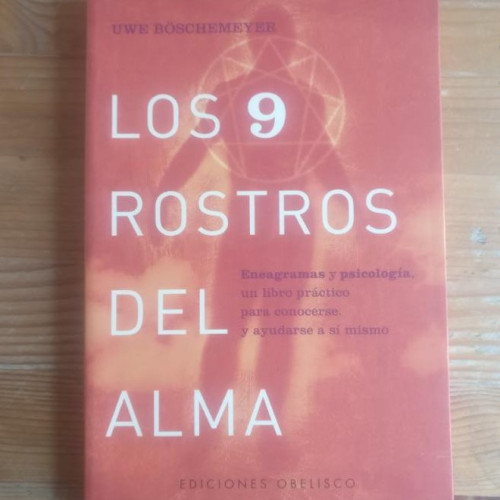 Portada del libro de LOS 9 ROSTROS DEL ALMA BOSCHMEYER, UWE Publicado por Obelisco 2004 206pp