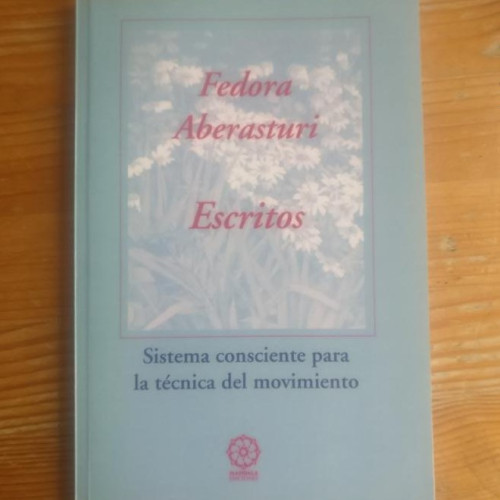 Portada del libro de Escritos. Fedora Aberasturi. Sistema consciente para la técnica del movimiento. mandala. 2005 105pp