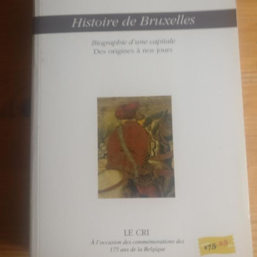 Portada del libro de HISTOIRE DE BRUXELLES DUMONT GEORGES-HENRI Publicado por PAROLE SILENCE 2005 473pp