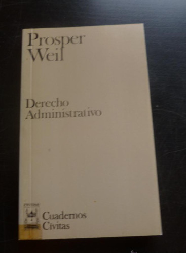 Portada del libro de DERECHO ADMINISTRATIVO. PROSPER WEIL. ED. CIVITAS 1986 185 PAG