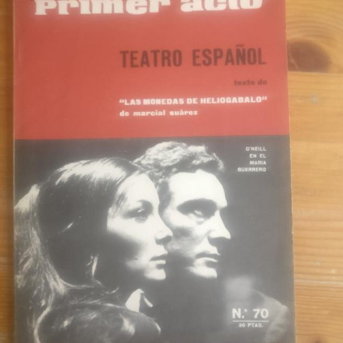 Portada del libro de PRIMER ACTO. Nº 70 TEATRO ESPAÑOL. MARCIAL SUAREZ.