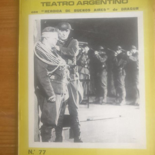 Portada del libro de PRIMER ACTO. Nº 77 Teatro argentino. heroica de buenos aires. dragun.