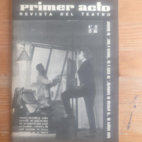 Portada del libro de Primer Acto. Revista del Teatro. Nº 22. Colaboran: R. Domenech, José Mª de Quinto, Julio Diamante, R