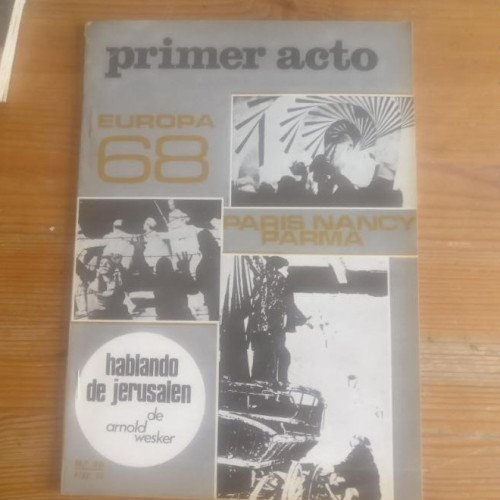 Portada del libro de PRIMER ACTO Nº 98 - JULIO 1968 (Europa 68, Paris Nancy Parma)