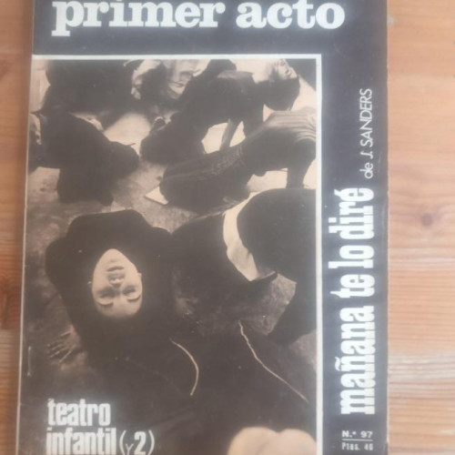 Portada del libro de Primer Acto. Revista del Teatro. Nº 97: Teatro infantil (y 2). El circo ambulante. La búsqueda.