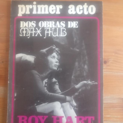 Portada del libro de Primer Acto nº 130 - Max Aub ?Crimen? ?Comedia que no acaba?. Dos semanas con Roy Hart ? marzo 1971