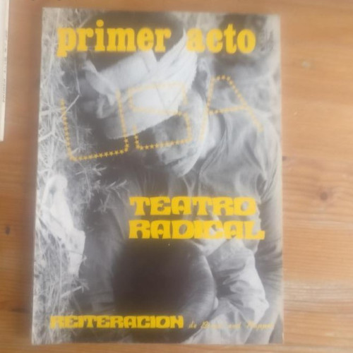 Portada del libro de PRIMER ACTO. REVISTA DE TEATRO 135. USA: TEATRO RADICAL (Vvaa) Primer Acto, 1971