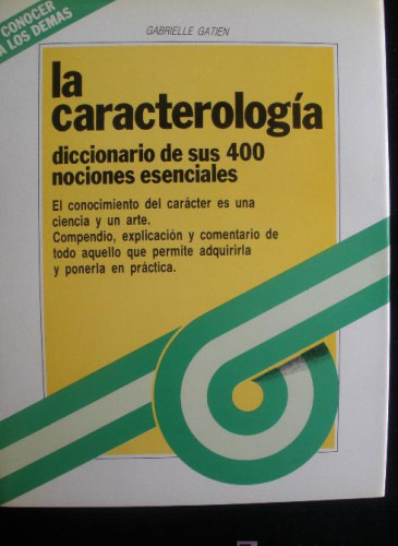 Portada del libro de LA CARACTEROLOGIA. GABRIELLE GATIEN. ED. MENSAJERO. 1976 245 PAG