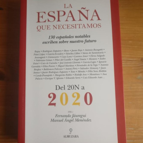 Portada del libro de La España que necesitamos: Del 20-N a 2020 (Sociedad actual)