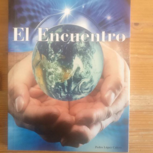 Portada del libro de EL ENCUENTRO LÓPEZ CALERO, PEDRO ES PROPIEDAD, MADRID (2002) 133pp