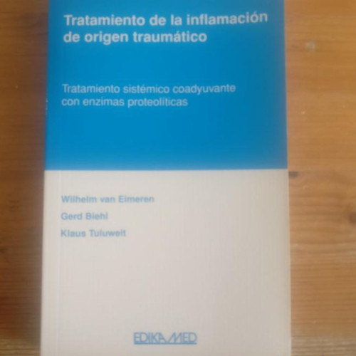 Portada del libro de Tratamiento de la inflamación de origen traumático vvaa Publicado por Edika Med (1996) 284pp