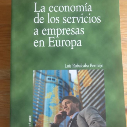 Portada del libro de La economia de los servicios a empresas en Europa. (Economia Y Empresa)