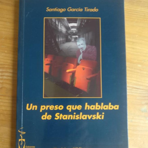 Portada del libro de Un Preso Que Hablaba De Stanislavski (Incontinentes)