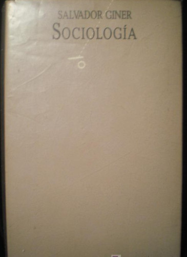 Portada del libro de SALVADOR GINER. SOCIOLOGIA. ED. NEXOS. 1985 282 PAG