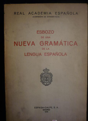 Portada del libro de ESBOZO DE UNA GRAMATICA DE LA LENGUA ESPAÑOLA. ESPASA CALPE.1979 580 PAG