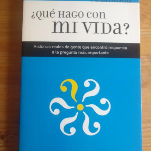 Portada del libro de Qué hago con mi vida? Po Bronson Publicado por Ediciones Martinez Roca (2004) 323pp