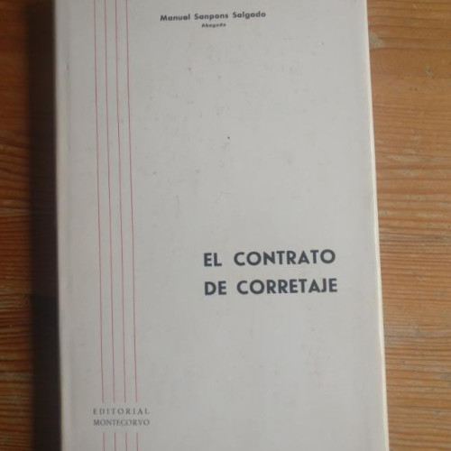 Portada del libro de EL CONTRATO DE CORRETAJE. SANPONS DELGADO, Manuel. Montecorvo.,(1965) 254pp
