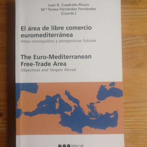 Portada del libro de El área del libre comercio euromediterránea teresa-fernandez-fernandez-juan-r-cuadra Marcial Pons,