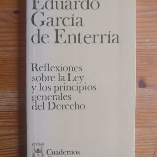 Portada del libro de Reflexiones sobre la Ley y los principios generales del Derecho (Cuadernos)