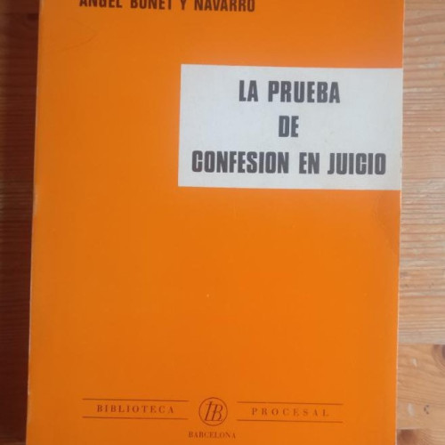 Portada del libro de La prueba de confesión en juicio Angel Bonet y Navarro Bosch (1979) 352pp