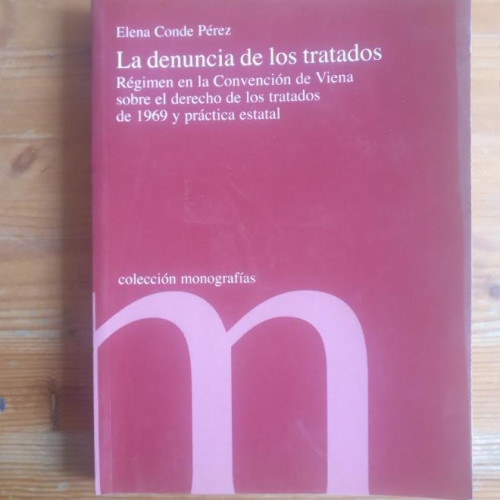 Portada del libro de La denuncia de los tratados : regimen en la convencion de Viena sobreel derecho de los tratados de 1969