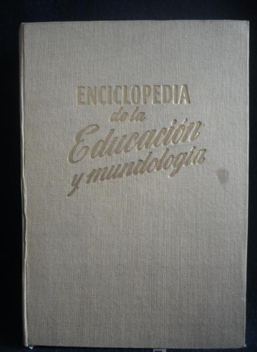 Portada del libro de ENCICLOPEDIA DE LA MUNDOLOGIA, EDITORES GASSO. 1958.402 pag.