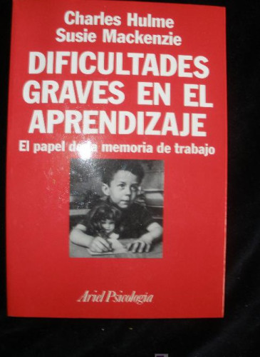Portada del libro de DIFICULTADES GRAVES EN EL APRENDIZAJE. ARIEL PSICOLOGIA. 2010 174 PAG
