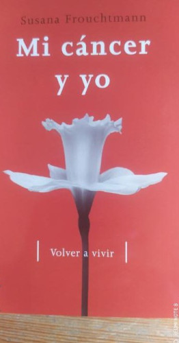 Portada del libro de Mi Cancer Y Yo (Testimonio)