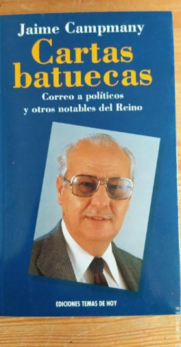 Portada del libro de Cartas batuecas, Jaime Campmany, ed. Temas de hoy, 1992 1º ed, 485pp