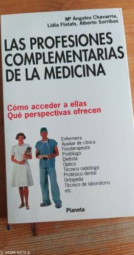 Portada del libro de Las profesiones complementarias de la medicina Chavarría, María Angeles Editorial Planeta 1992