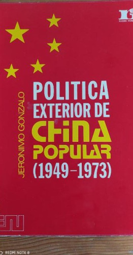 Portada del libro de POLÍTICA EXTERIOR DE CHINA POPULAR (1949-1973)