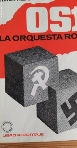 Portada del libro de OS1, LA ORQUESTA ROJA POR VICTOR ALEXANDROV BRUGUERA , 1 ed 1969 343pp