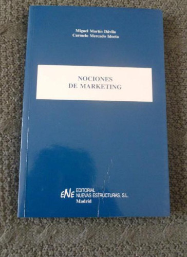 Portada del libro de Nociones de marketing Martin, Miguel Editorial: NUEVAS ESTRUCTURAS (1999) 298pp